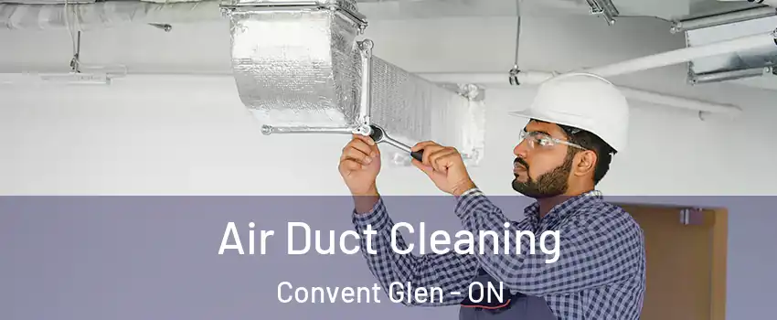  Air Duct Cleaning Convent Glen - ON