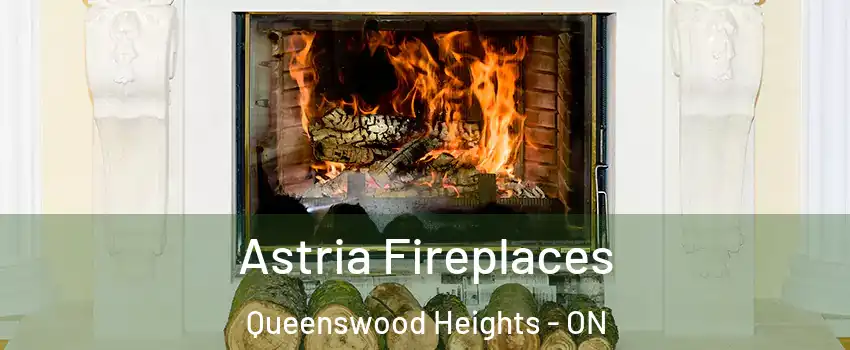  Astria Fireplaces Queenswood Heights - ON