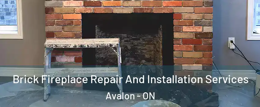  Brick Fireplace Repair And Installation Services Avalon - ON