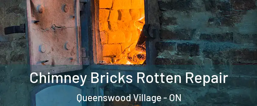  Chimney Bricks Rotten Repair Queenswood Village - ON