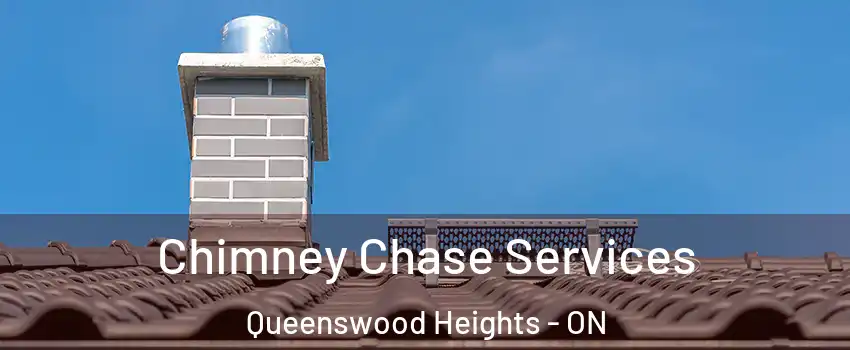 Chimney Chase Services Queenswood Heights - ON