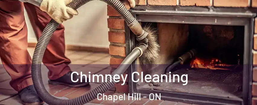  Chimney Cleaning Chapel Hill - ON
