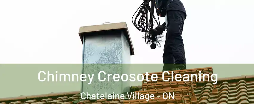  Chimney Creosote Cleaning Chatelaine Village - ON