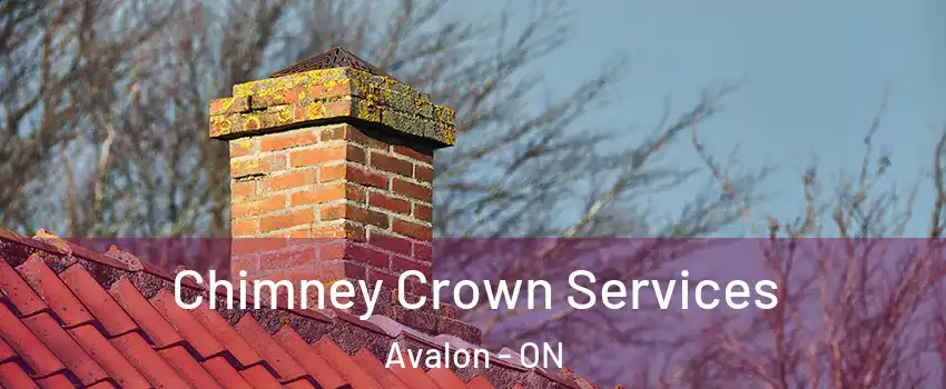 Chimney Crown Services Avalon - ON