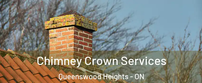 Chimney Crown Services Queenswood Heights - ON