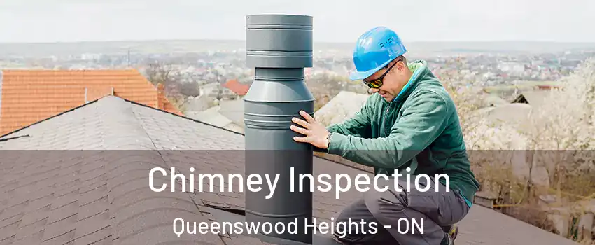  Chimney Inspection Queenswood Heights - ON