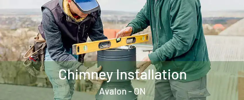 Chimney Installation Avalon - ON