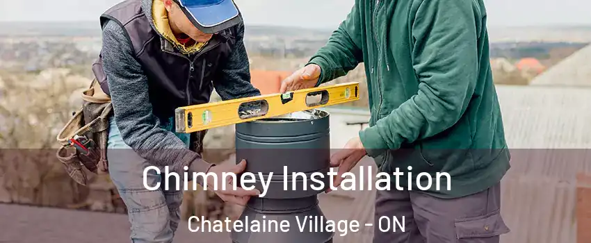  Chimney Installation Chatelaine Village - ON