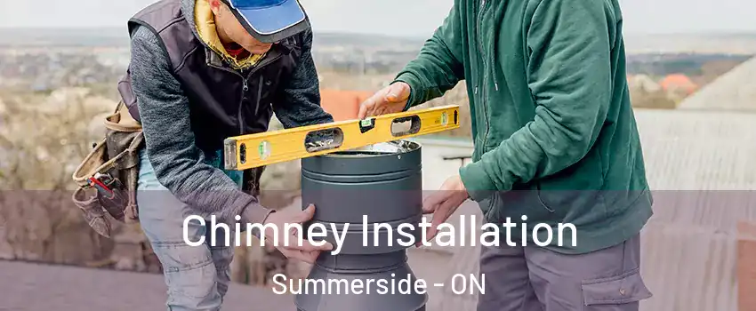  Chimney Installation Summerside - ON