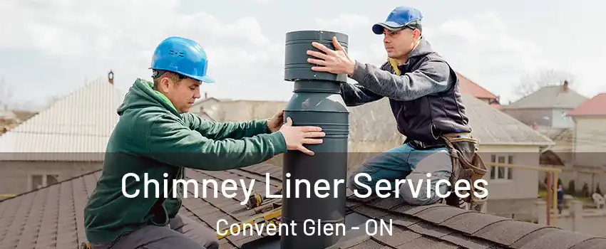  Chimney Liner Services Convent Glen - ON