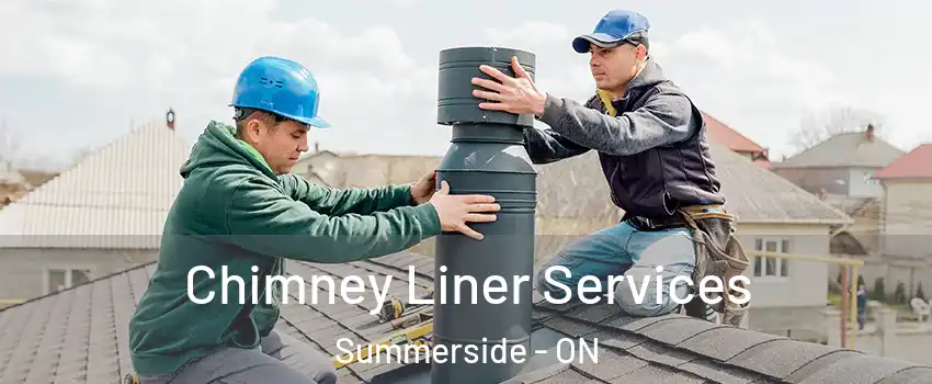  Chimney Liner Services Summerside - ON