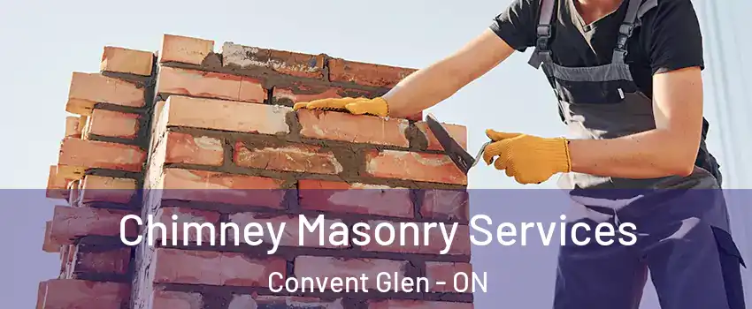  Chimney Masonry Services Convent Glen - ON