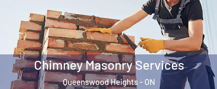  Chimney Masonry Services Queenswood Heights - ON