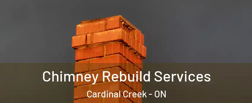  Chimney Rebuild Services Cardinal Creek - ON