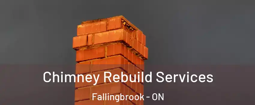  Chimney Rebuild Services Fallingbrook - ON