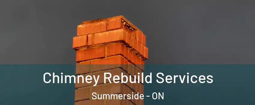  Chimney Rebuild Services Summerside - ON