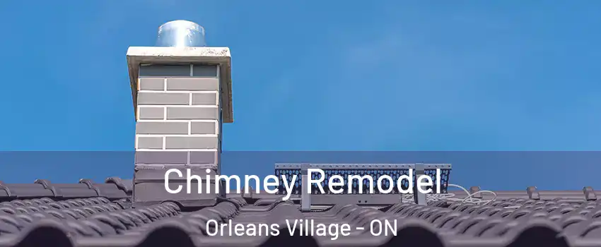  Chimney Remodel Orleans Village - ON