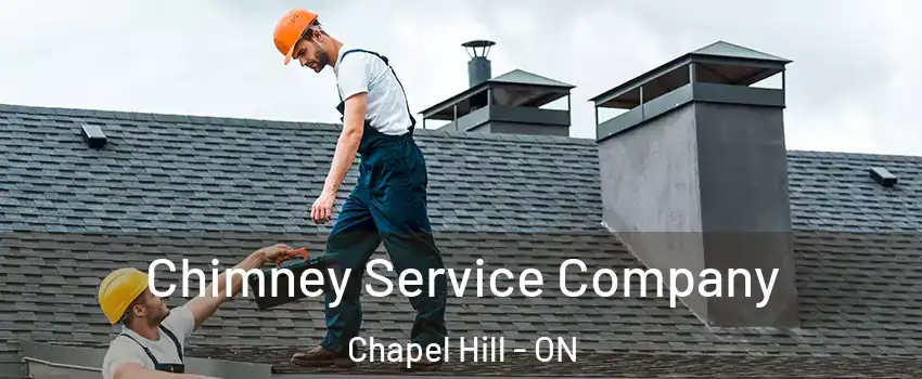 Chimney Service Company Chapel Hill - ON