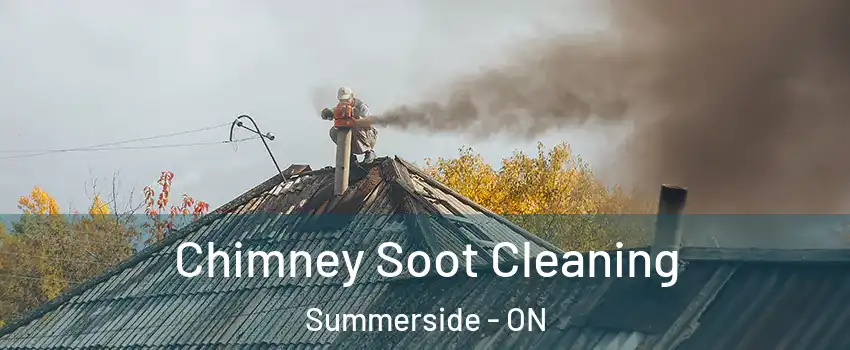 Chimney Soot Cleaning Summerside - ON