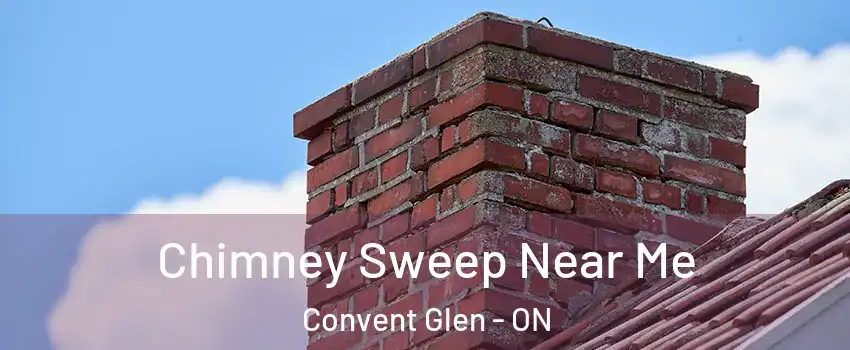  Chimney Sweep Near Me Convent Glen - ON