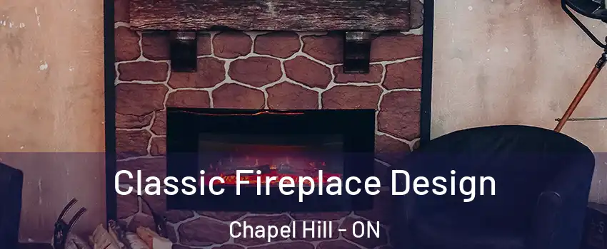  Classic Fireplace Design Chapel Hill - ON
