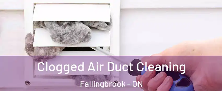  Clogged Air Duct Cleaning Fallingbrook - ON