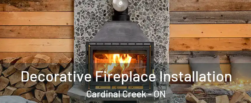  Decorative Fireplace Installation Cardinal Creek - ON