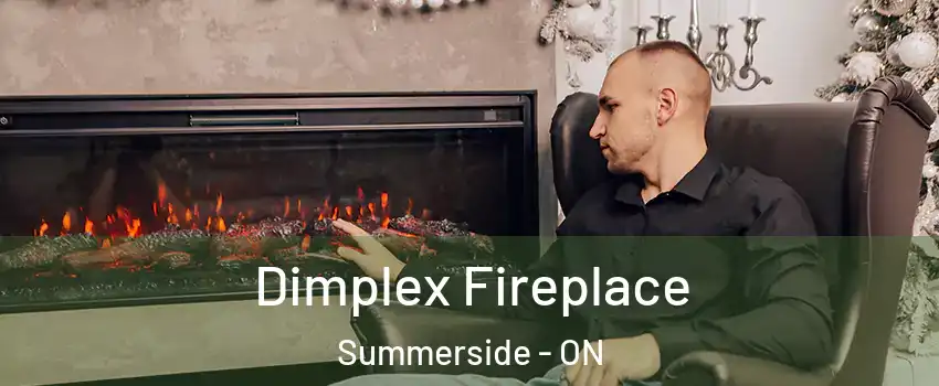  Dimplex Fireplace Summerside - ON