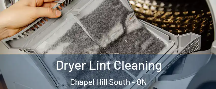 Dryer Lint Cleaning Chapel Hill South - ON