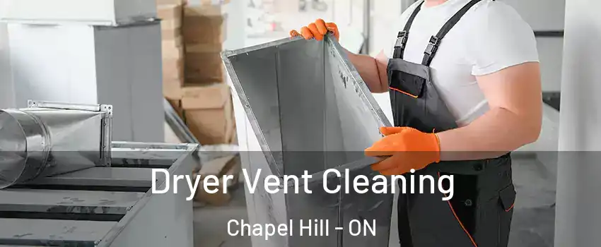  Dryer Vent Cleaning Chapel Hill - ON