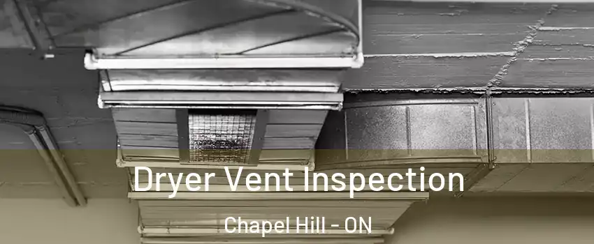  Dryer Vent Inspection Chapel Hill - ON