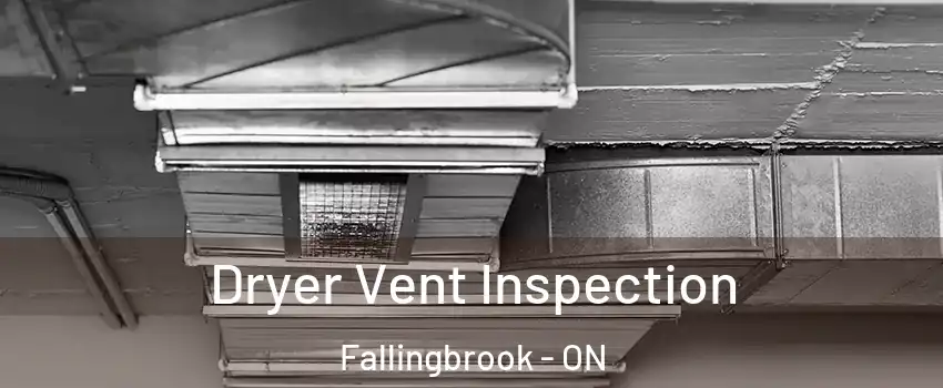  Dryer Vent Inspection Fallingbrook - ON