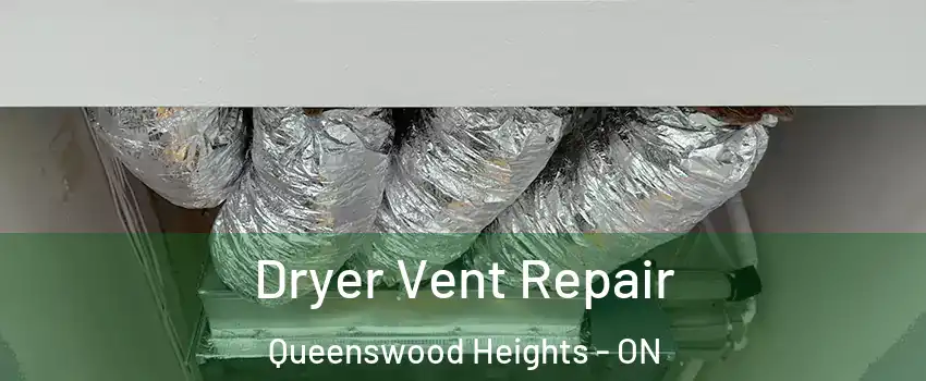 Dryer Vent Repair Queenswood Heights - ON