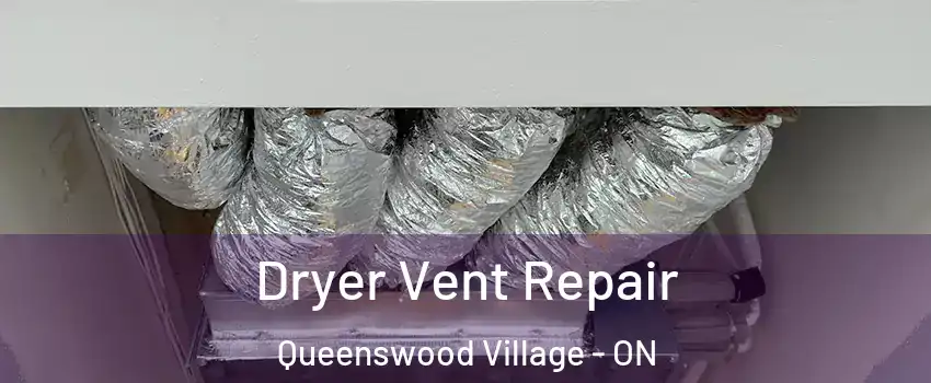  Dryer Vent Repair Queenswood Village - ON