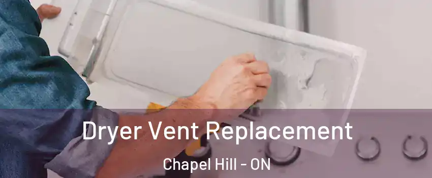  Dryer Vent Replacement Chapel Hill - ON