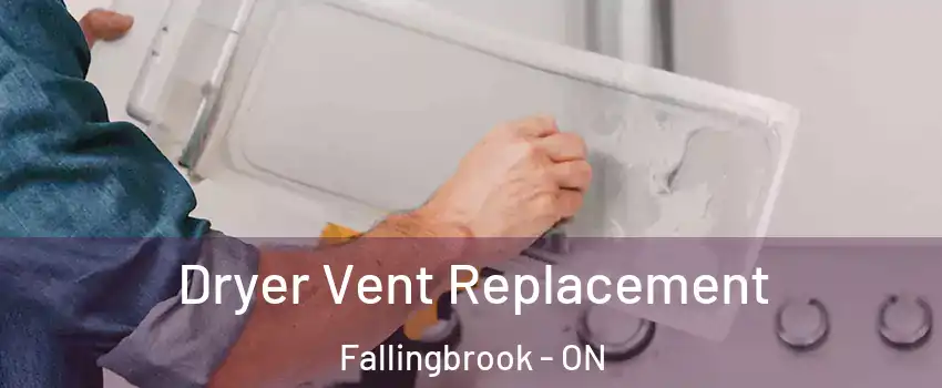  Dryer Vent Replacement Fallingbrook - ON