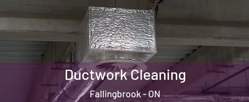  Ductwork Cleaning Fallingbrook - ON