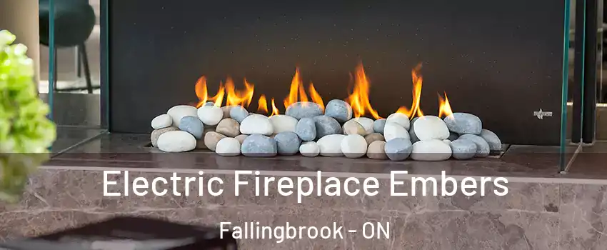  Electric Fireplace Embers Fallingbrook - ON
