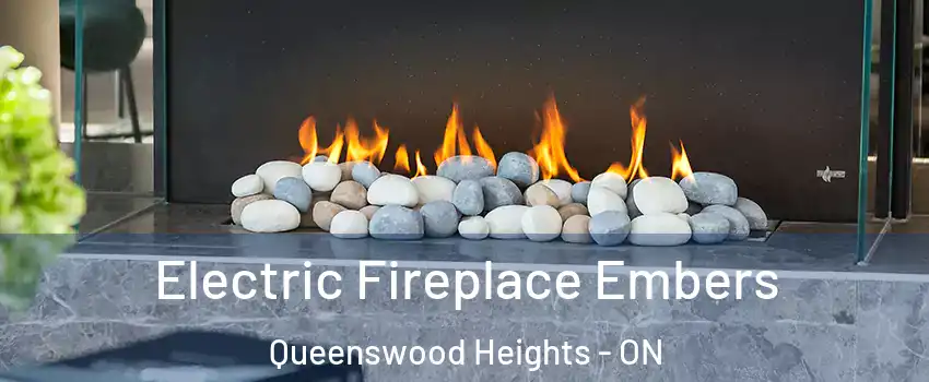 Electric Fireplace Embers Queenswood Heights - ON