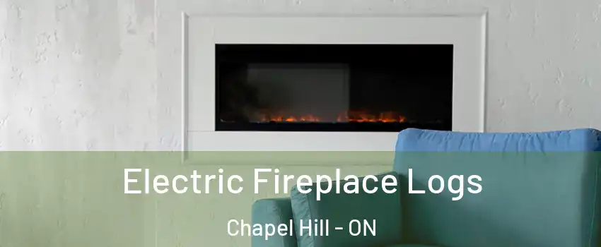  Electric Fireplace Logs Chapel Hill - ON