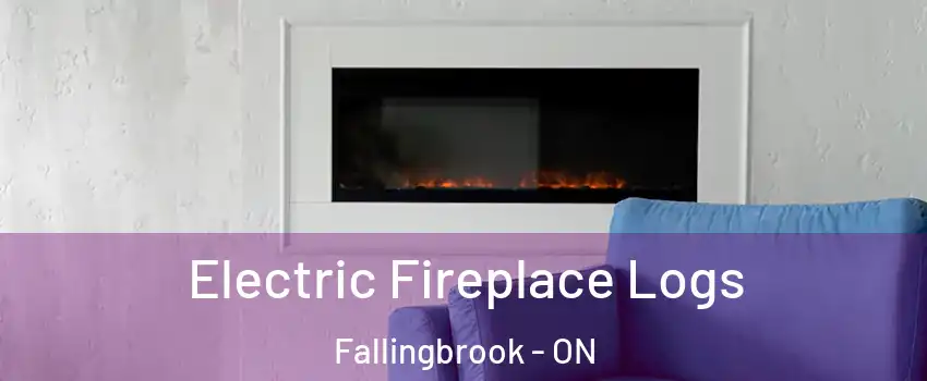  Electric Fireplace Logs Fallingbrook - ON