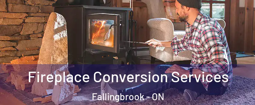  Fireplace Conversion Services Fallingbrook - ON