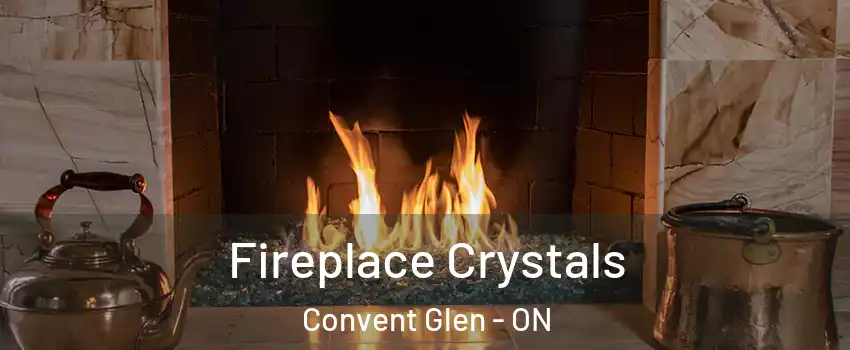  Fireplace Crystals Convent Glen - ON
