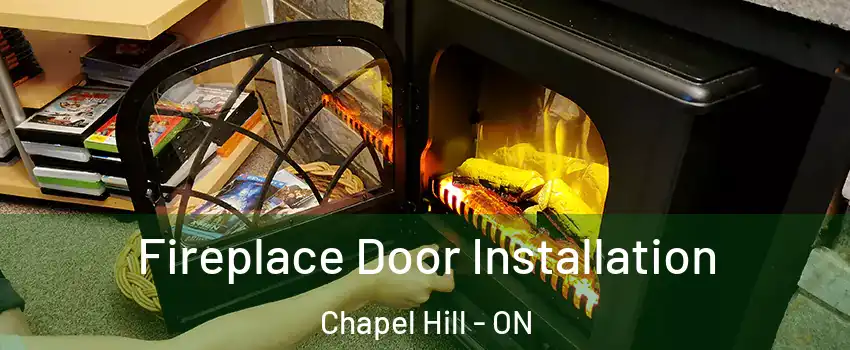  Fireplace Door Installation Chapel Hill - ON