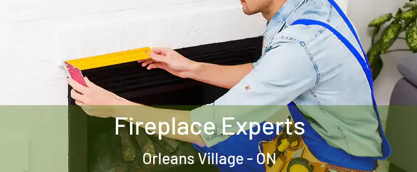  Fireplace Experts Orleans Village - ON