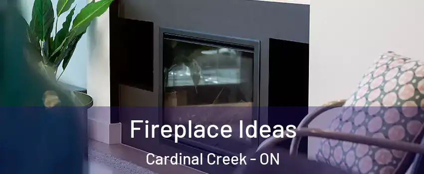  Fireplace Ideas Cardinal Creek - ON