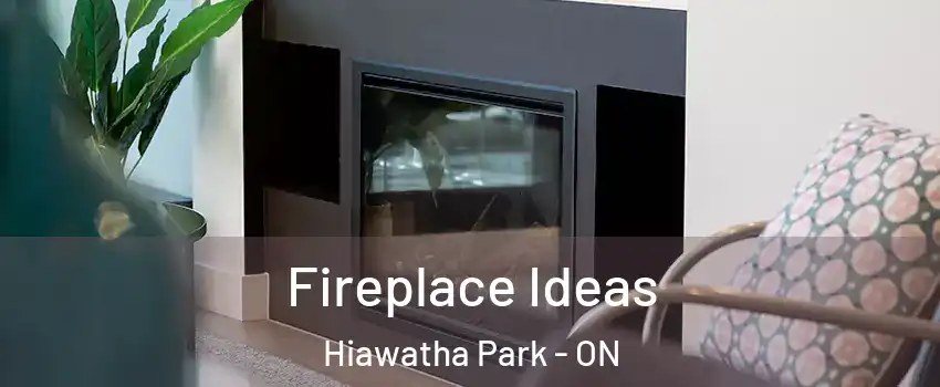  Fireplace Ideas Hiawatha Park - ON