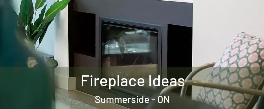 Fireplace Ideas Summerside - ON