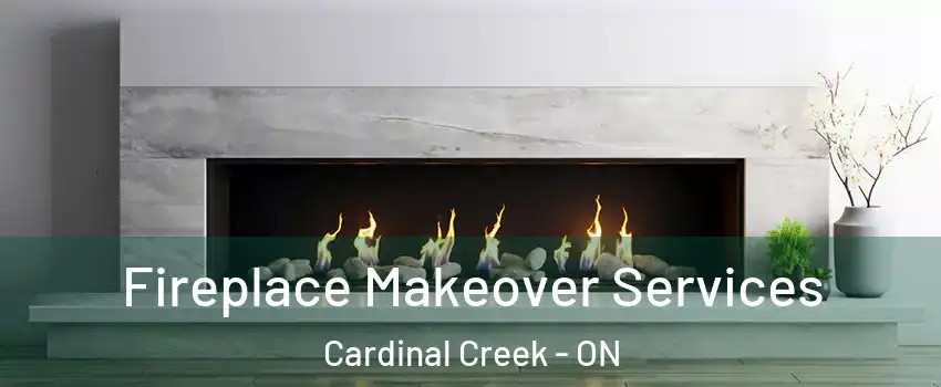  Fireplace Makeover Services Cardinal Creek - ON