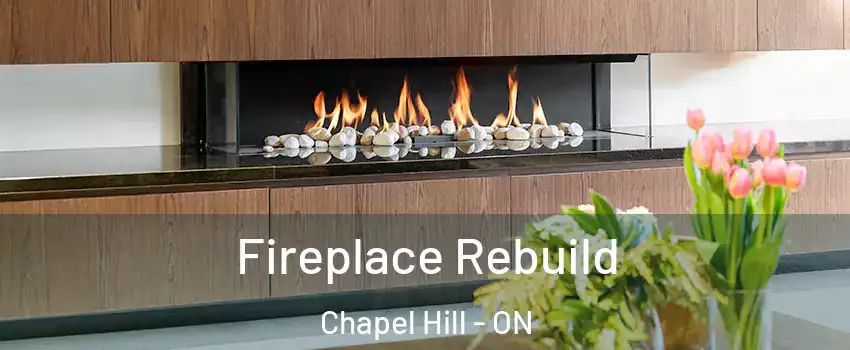  Fireplace Rebuild Chapel Hill - ON